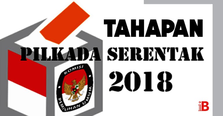 tahapan pilkada serentak 2018